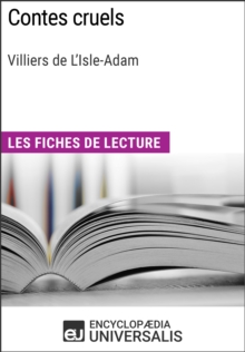 Image for Contes cruels de Villiers de L'Isle-Adam: Les Fiches de lecture d'Universalis