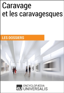Image for Caravage et les caravagesques: (Les Dossiers d'Universalis)