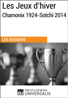 Image for Les Jeux d'hiver, Chamonix 1924-Sotchi 2014: (Les Dossiers d'Universalis)