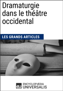 Image for Dramaturgie dans le theatre occidental (Les Grands Articles): (Les Grands Articles d'Universalis)