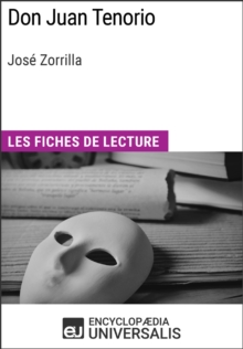 Image for Don Juan Tenorio de Jose Zorrilla (Les Fiches de Lecture d'Universalis): (Les Fiches de Lecture d'Universalis)
