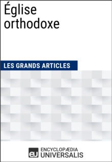 Image for Eglise orthodoxe: Les Grands Articles d'Universalis