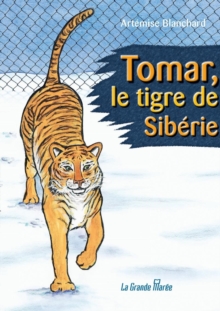Image for Tomar, le tigre de Sib?rie