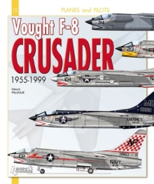 Image for Vought F-8 Crusader : 1955 - 1999