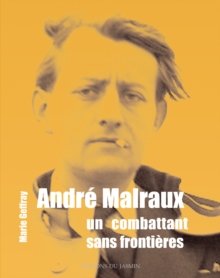 Image for Andre Malraux: Un combattant sans frontieres