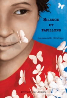 Image for Silence et papillons: Roman jeunesse