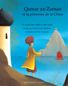 Image for Qamar az-Zaman et la princesse de la Chine: Un conte oriental