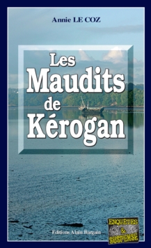 Image for Les Maudits de Kerogan: Une enquete en Bretagne