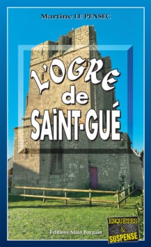 Image for L''ogre de Saint-Gué: Lea Mattei, gendarme et detective - Tome 15