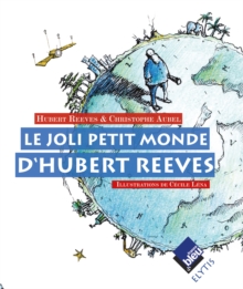Image for Le Joli Petit Monde D'hubert Reeves: Rever D'une Planete Plus Saine