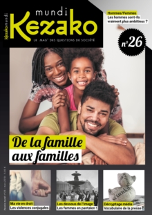 Image for Kezako Mundi 26 - Mars 2019: De la famille aux familles