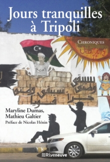 Image for Jours tranquilles a Tripoli: Chroniques