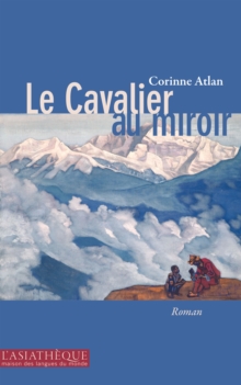 Image for Le Cavalier au miroir: Destins en miroir