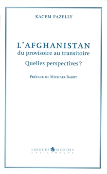 Image for L'afghanistan, Du Provisoire Au Transitoire: Quelles Perspectives ?