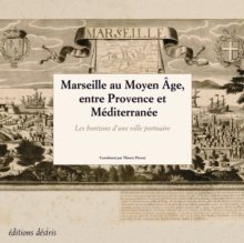 Image for MARSEILLE AU MOYEN AGE, ENTRE PROVENCE ET MEDITERRANEE [electronic resource]. 