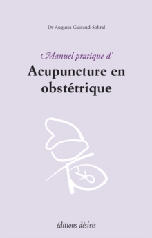 Image for Manuel pratique d'acupuncture en obstetrique.