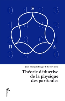 Image for Theorie deductive de la physique des particules