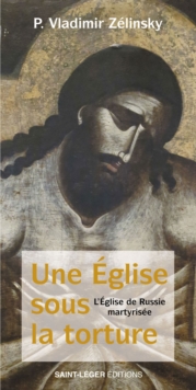 Image for Une Eglise Sous La Torture