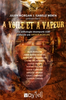 Image for voile et a vapeur: Une anthologie steampunk-LGBT.