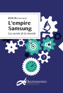 Image for L'empire Samsung: Les secrets de la reussite