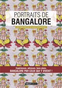 Image for Portraits de Bangalore: Bangalore par ceux qui y vivent !