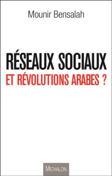 Image for Reseaux sociaux et revolutions Arabes?