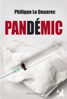 Image for Pandemic: Premier tome d'un thriller medical angoissant