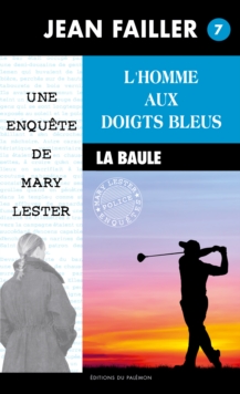 Image for L'homme aux doigts bleus: Enquete sur le green
