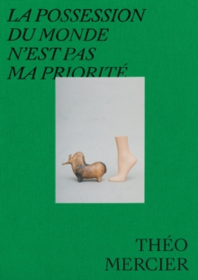 Image for Theo Mercier: La Possession Du Monde n'Est Pas Ma Priorite