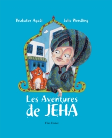 Image for Les Aventures De Jeha: Un Conte Traditionnel Arabe Plein D'aventures