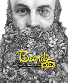 Image for Beards rock  : a visual dictionary of facial hair