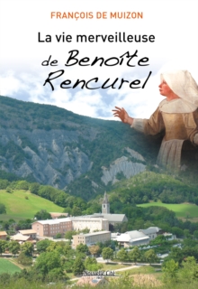 Image for La Vie merveilleuse de Benoite Rencurel: Recit de vie