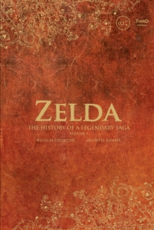 Image for Zelda: The history of a legendary saga.