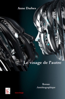 Image for Le Visage De L'autre: Premiere Et Deuxieme Epoques