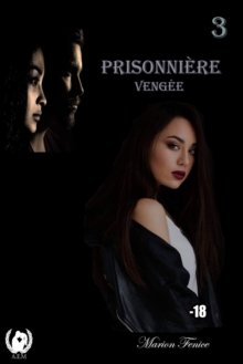 Image for Prisonniere - Tome 3: Vengee