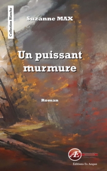 Image for Un puissant murmure: Roman