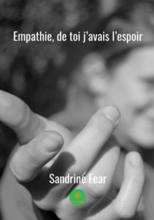 Image for Empathie, de toi j'avais l'espoir: Roman