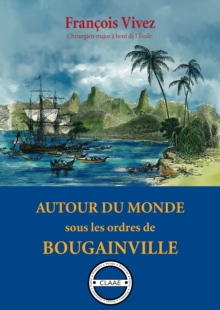 Image for Autour du monde sous les ordres de Bougainville: Carnet de voyage