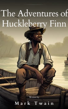 Image for The Adventures of Huckleberry Finn : Rediscovered Classics Edition: Rediscovered Classics Edition