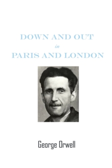 Image for Down And Out In Paris And London by George Orwell