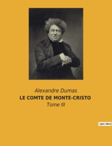 Image for Le Comte de Monte-Cristo : Tome III