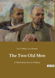 Image for The Two Old Men : A short story by Leo Tolstoy