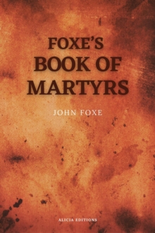 Image for Foxe's Book of Martyrs: Including a Sketch of the Author (Large Print for Comfortable Reading)