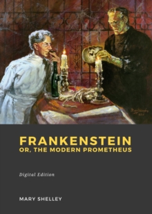 Image for Frankenstein: or, The Modern Prometheus