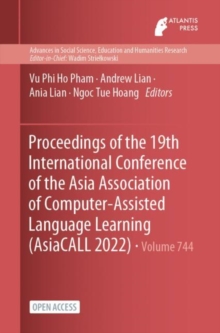 Image for Proceedings of the 19th International Conference of the Asia Association of Computer-Assisted Language Learning (AsiaCALL 2022)