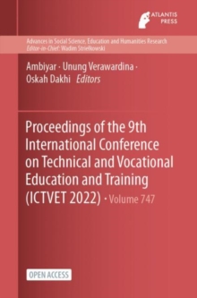 Image for Proceedings of the 9th International Conference on Technical and Vocational Education and Training (ICTVET 2022)