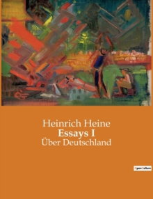 Image for Essays I : UEber Deutschland