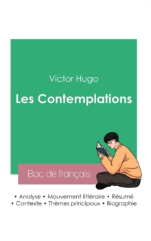 Image for Reussir son Bac de francais 2023 : Analyse des Contemplations de Victor Hugo