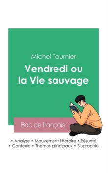 Image for R?ussir son Bac de fran?ais 2023 : Analyse du roman Vendredi ou la vie sauvage de Michel Tournier