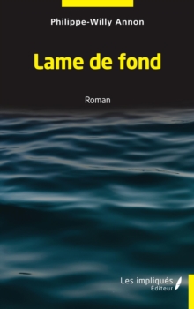 Image for Lame de fond: Roman